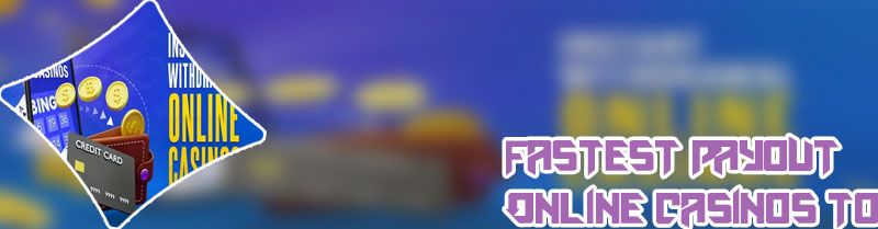 Fastest online true payout casino
