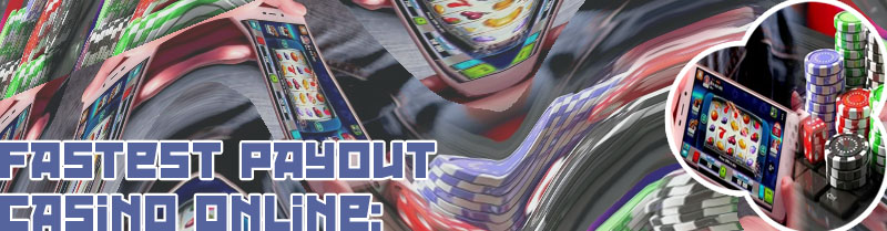Quickest online casino payout Ireland